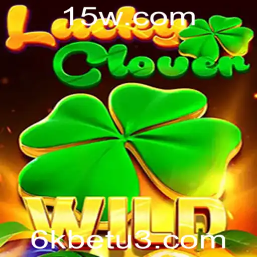 Explorando o Inovador Jogo 'LuckyClover' e as Estratégias do 6kbet