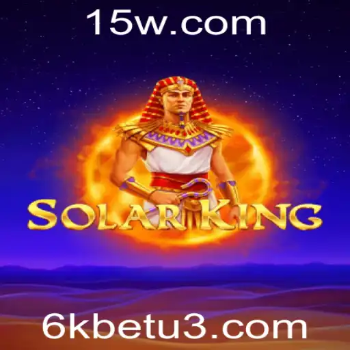 Descubra o Mundo de SolarKing: Um Novo Horizonte com 6kbet